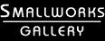 Smallworks Gallery
